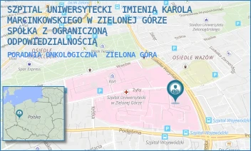 PORADNIA ONKOLOGICZNA - SZPITAL UNIWERSYTECKI IMIENIA KAROLA MARCINKOWSKIEGO W ZIELONEJ GÓRZE SPÓŁKA Z OGRANICZONĄ ODPOWIEDZIALNOŚCIĄ - UL. LUDWIKA WARYŃSKIEGO 2, ZIELONA GÓRA